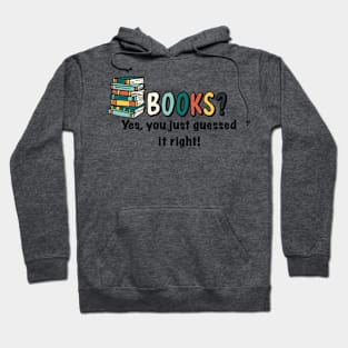 Books? Yes, you just guessed it right! Hoodie